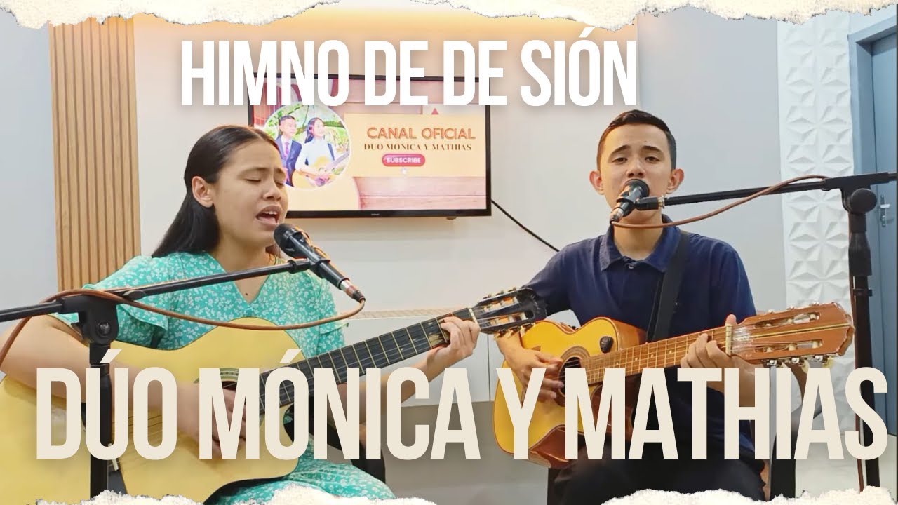HIMNOS DE SIÓN Dúo Mónica y Mathias