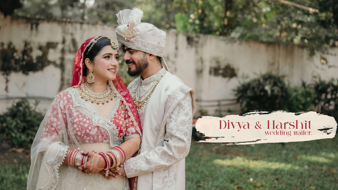 Divya x Harshit Wedding Trailer // JustChill Production //