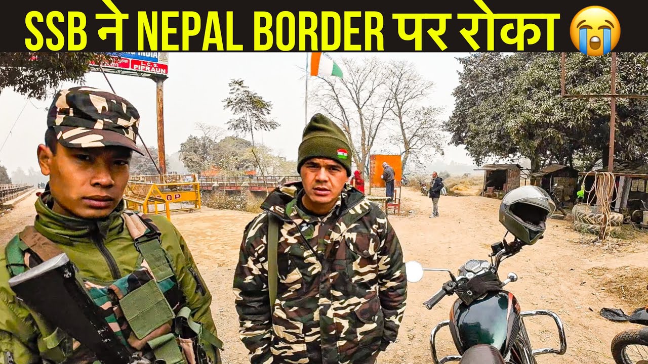 SSB ने Border पर रोका| POKHARA TO DARBHNAGA #nepalride #ssb #indonepalborder