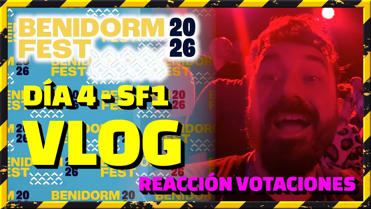 VLOG Benidorm Fest 2026 - DÍA 4 - SEMIFINAL 1 - Reacción a las votaciones