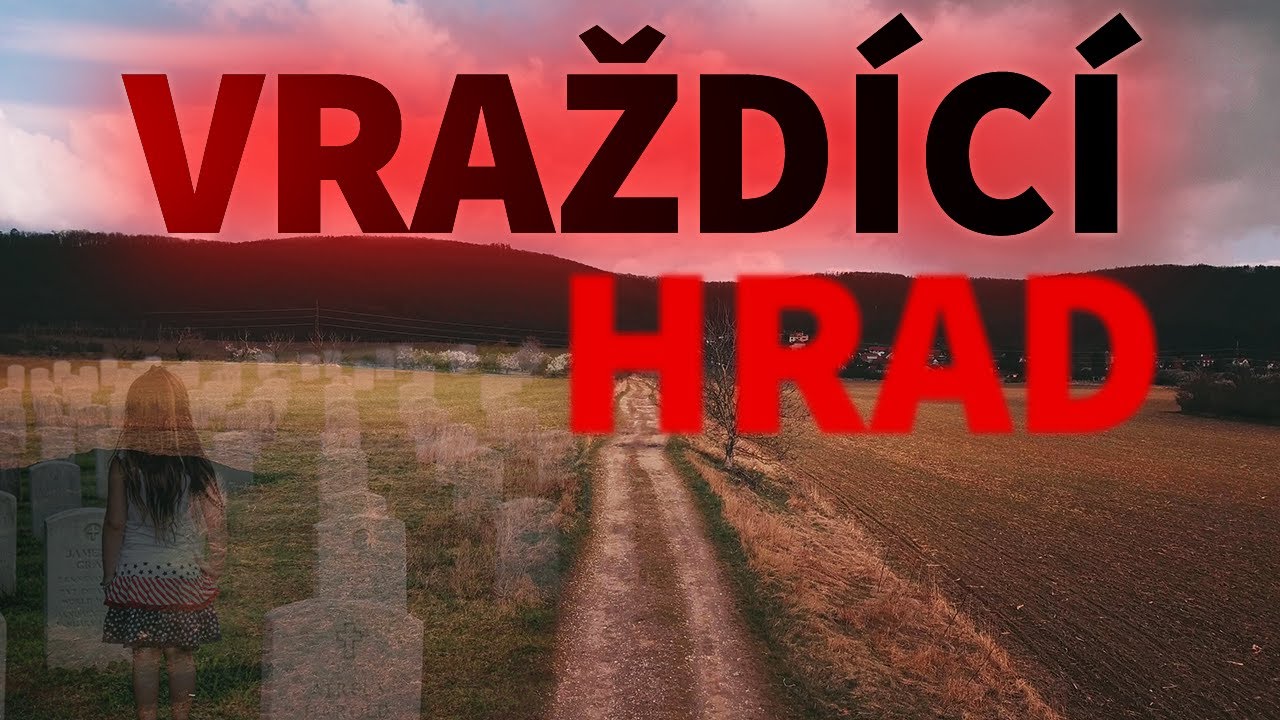 Vraždící hrad má na svědomí desítky dětí