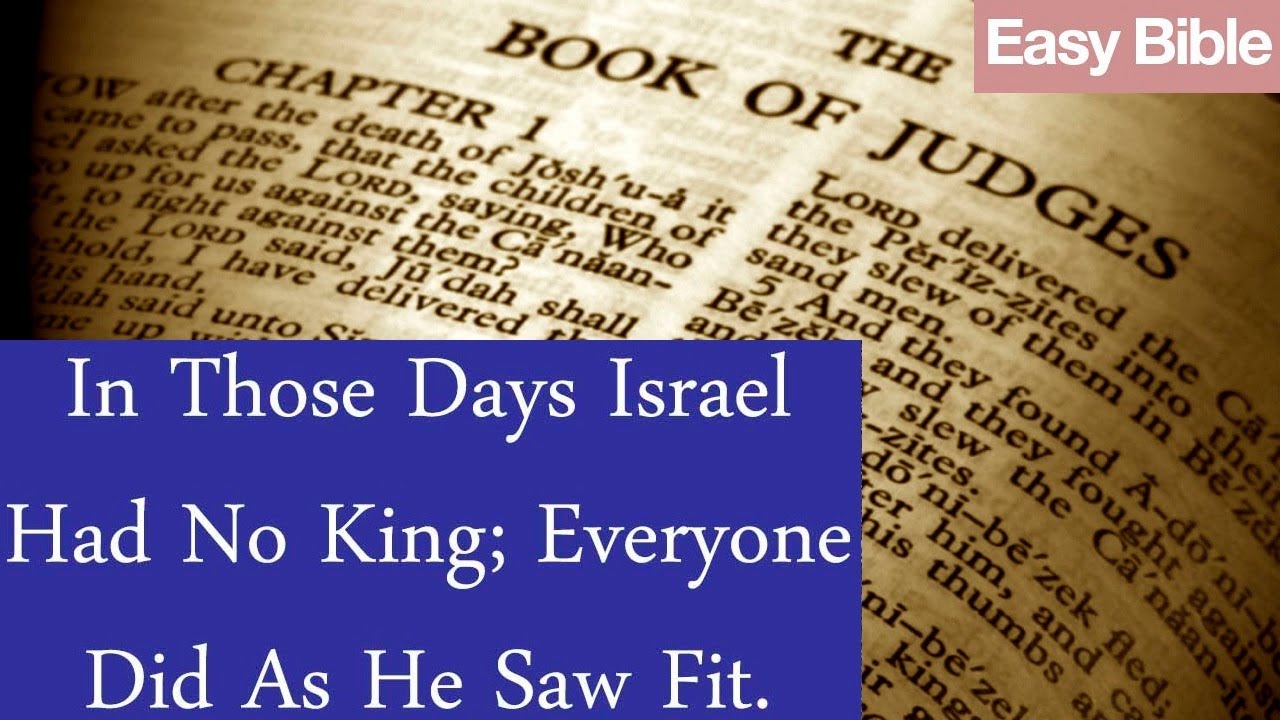 사사기 1-21장 [쉬운성경] Book of Judges [이 당시에는 이스라엘에 왕이 없었기 때문에 사람마다 자기 생각의 좋을 대로 하였다] No king in Israel...