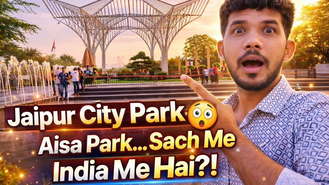 Jaipur City Park 😲 | Aisa Park… Sach Me India Me Hai ? ✨ Kpdepal07 Vlogs 