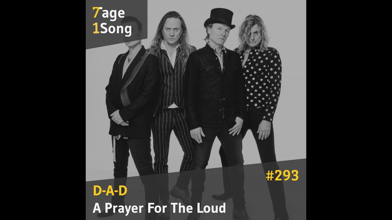 #293 D-A-D – A Prayer For The Loud