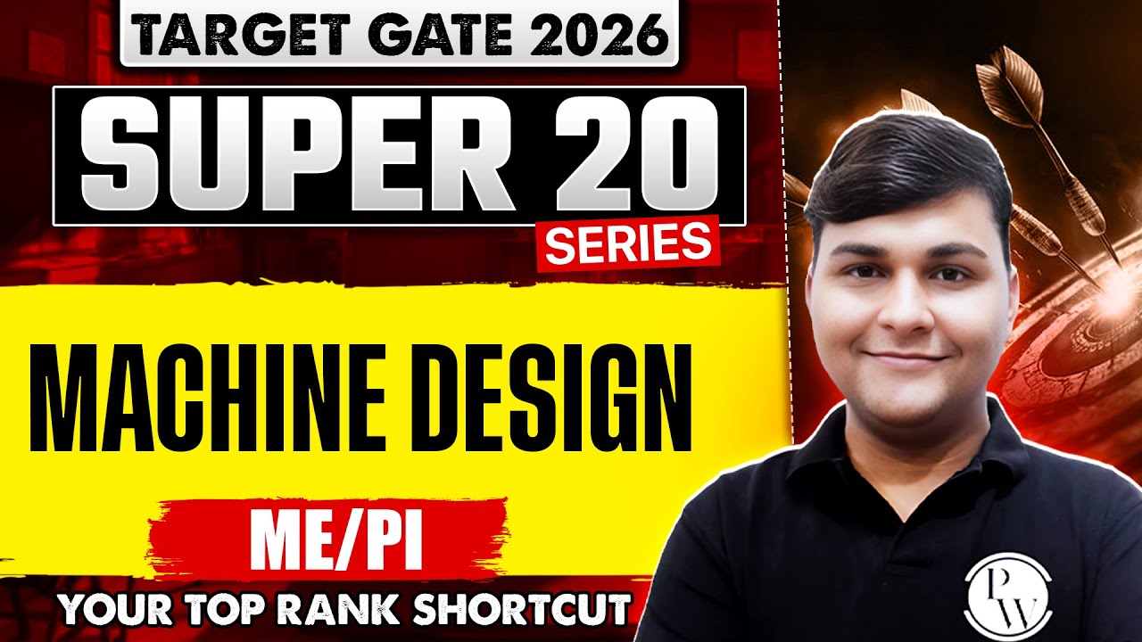 Machine Design | Mechanical Engineering & PI | GATE 2026 Super 20 Series