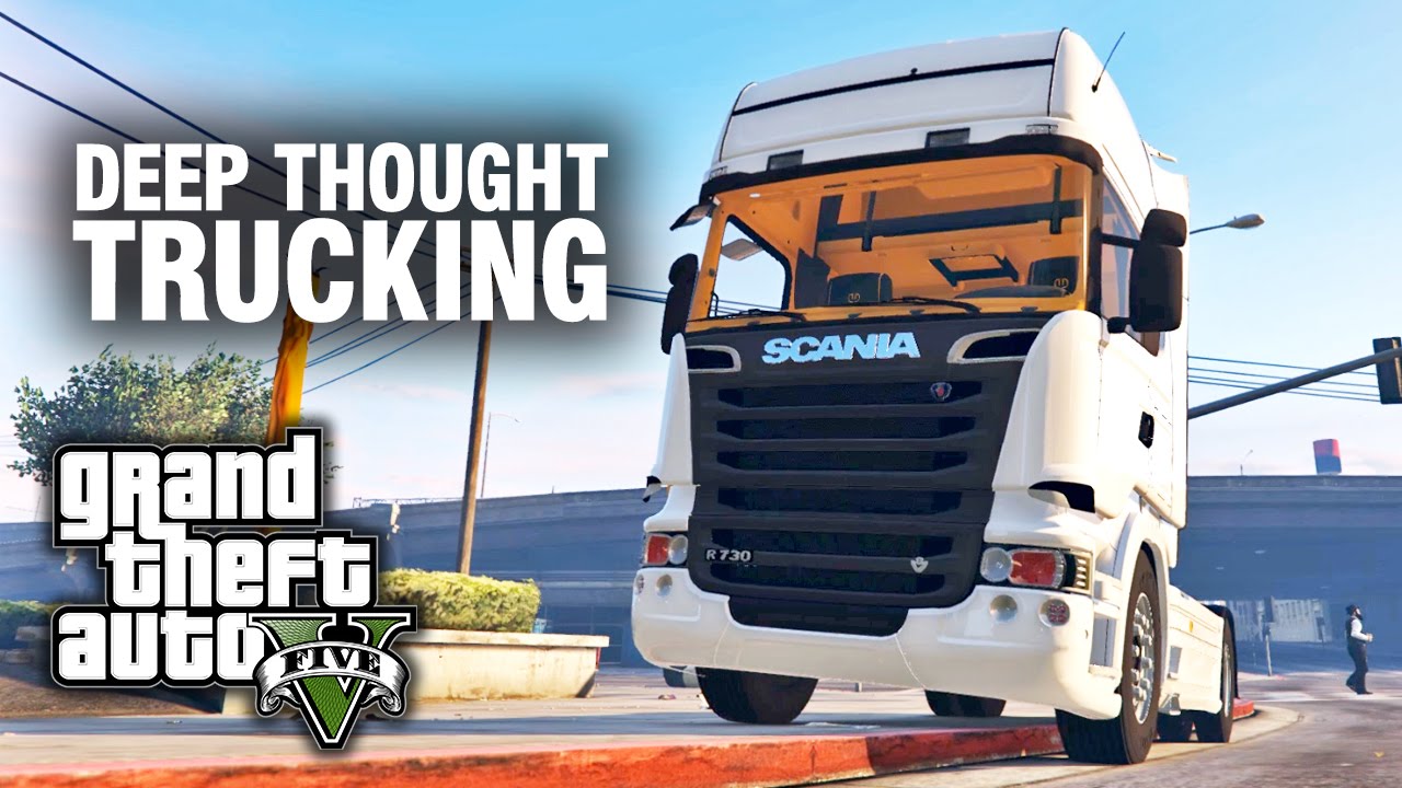 GTA V PC E08 - Deep Thought Trucking (Scania Mod)