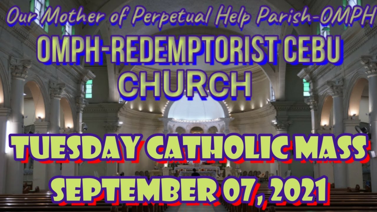 (OMPH) REDEMPTORIST CHURCH CEBU ONLINE LIVE NOVENA MASS TODAY WEDNESDAY - SEPTEMBER 01, 2021.