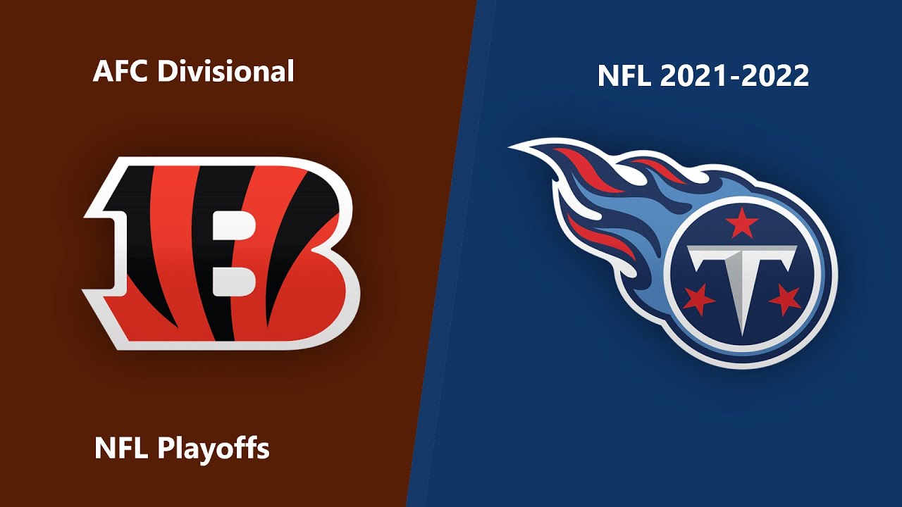 (Full Game) NFL 2021-2022 Season - AFC Divisional: Bengals @ Titans