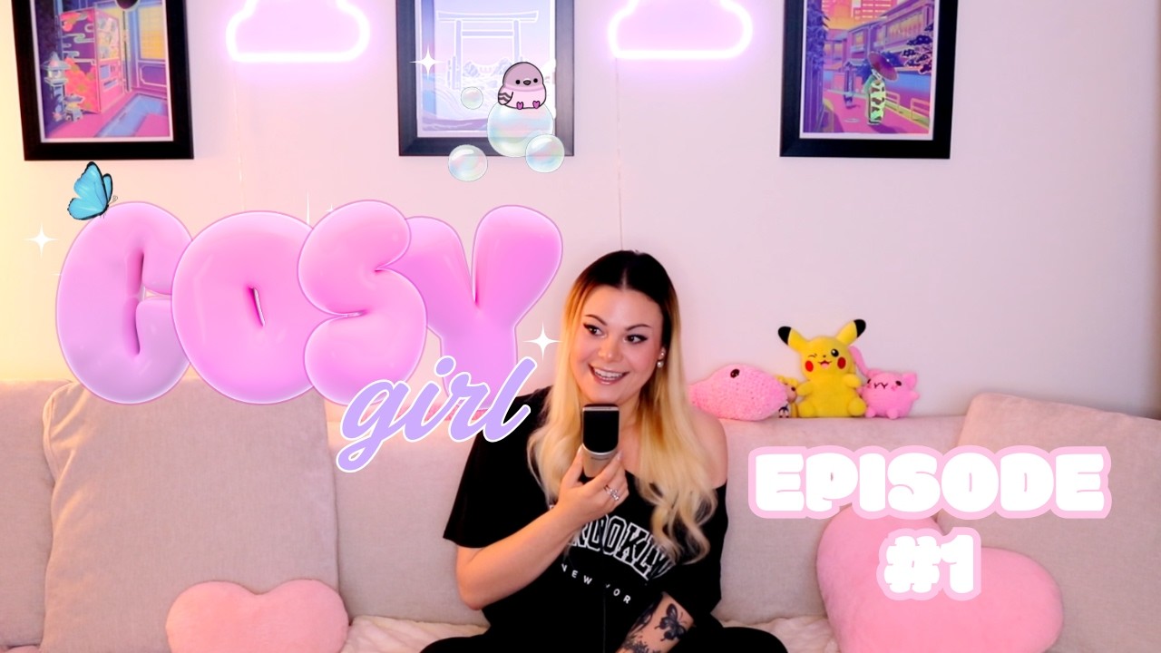 Cosy Girl - Episode 1 - What The F*** Are We Doing?