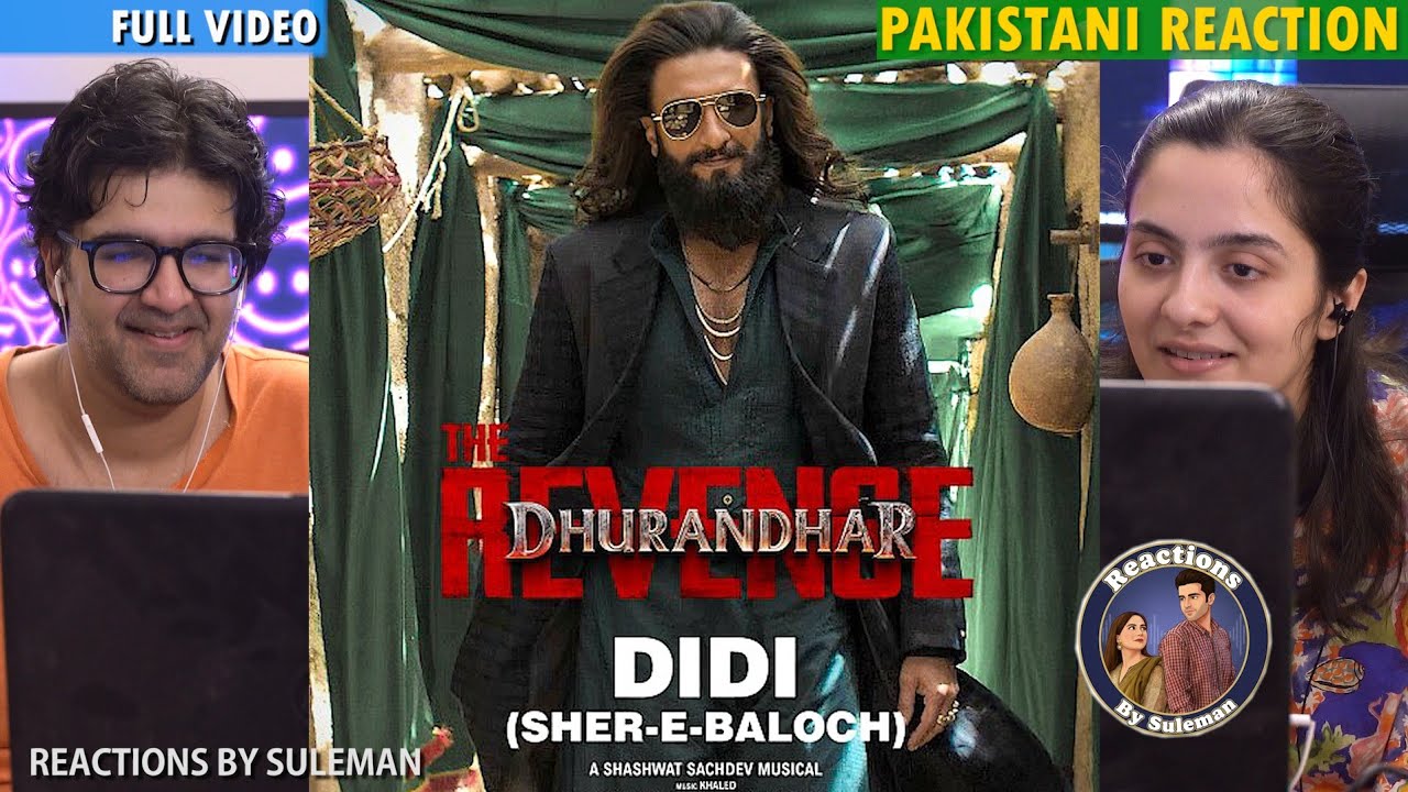 Pakistani Couple Reacts To Didi ( Sher-E-Baloch ) | Full Video | Dhurandhar The Revenge | Ranveer S
