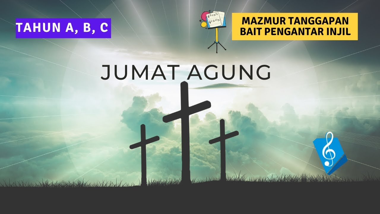 Jumat Agung - Mazmur Tanggapan & Bait Pengantar Injil (PS. 820 & PS. 966)