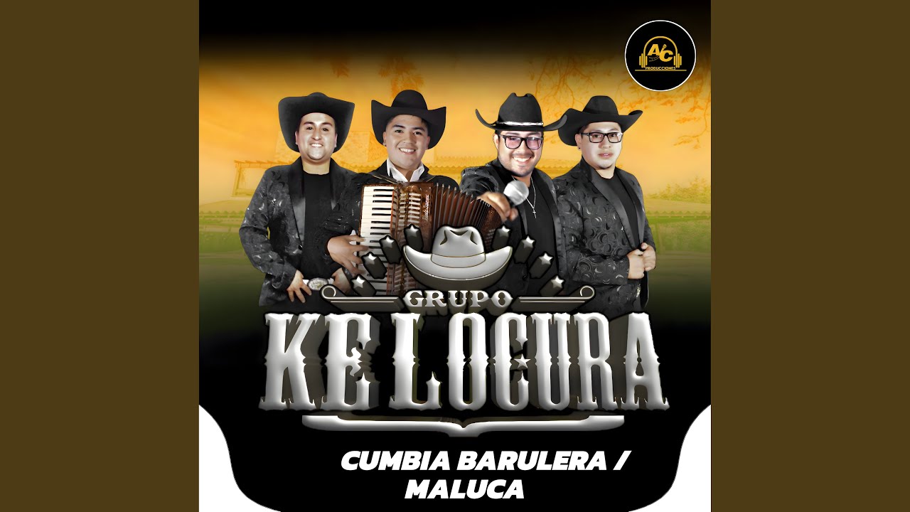 Cumbia Barulera / Maluca (Versión extendida)