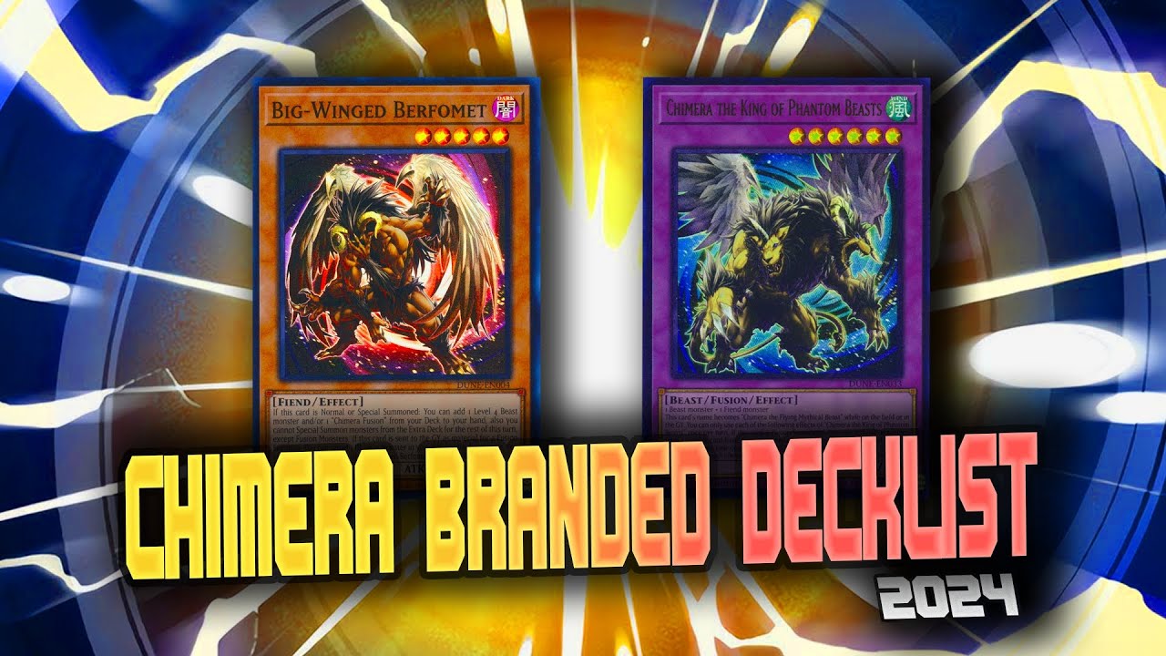 YuGiOh Chimera Branded 1st Place Deck Profile 2024