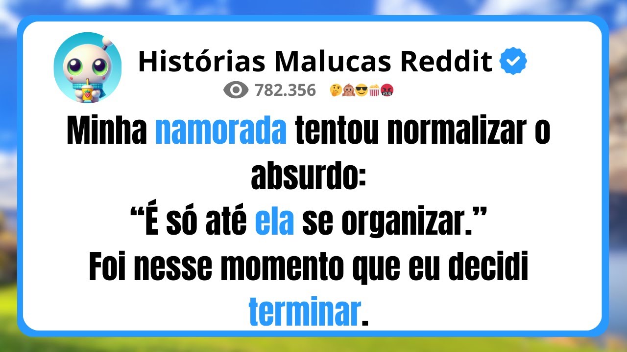 Minha namorada tentou normalizar o absurdo: “É só até ela se organizar.”