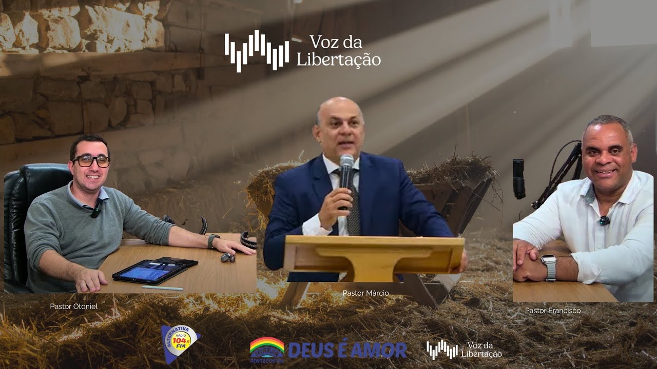 Programa a Voz da Libertação com Pastor Otoniel Oliveira e Pastor Francisco.