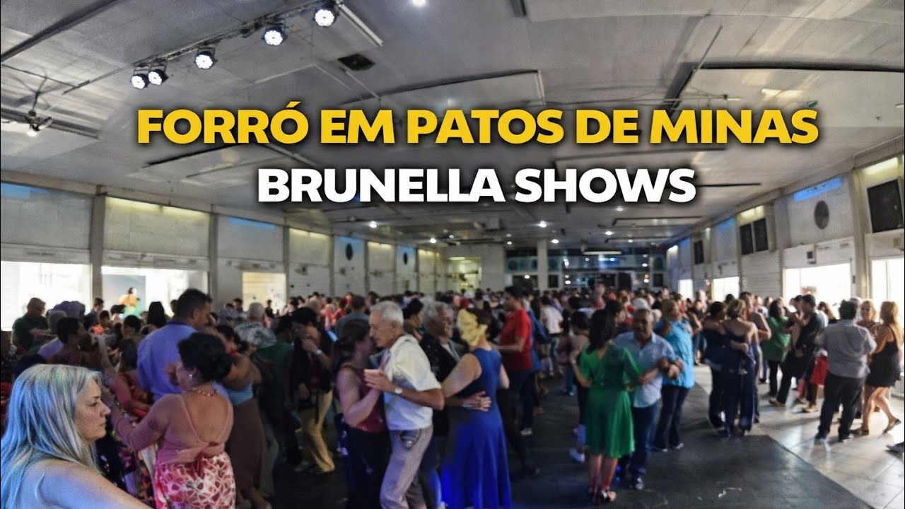 FORRÓ EM PATOS DE MINAS CAPITAL DO MILHO/ BRUNELLA SHOWS @Forroinminasgerais 
