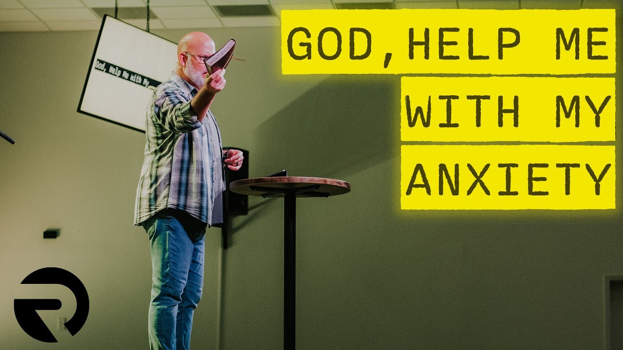 God, Help Me With My ANXIETY | Pastor Steve Morris | 10-19-25
