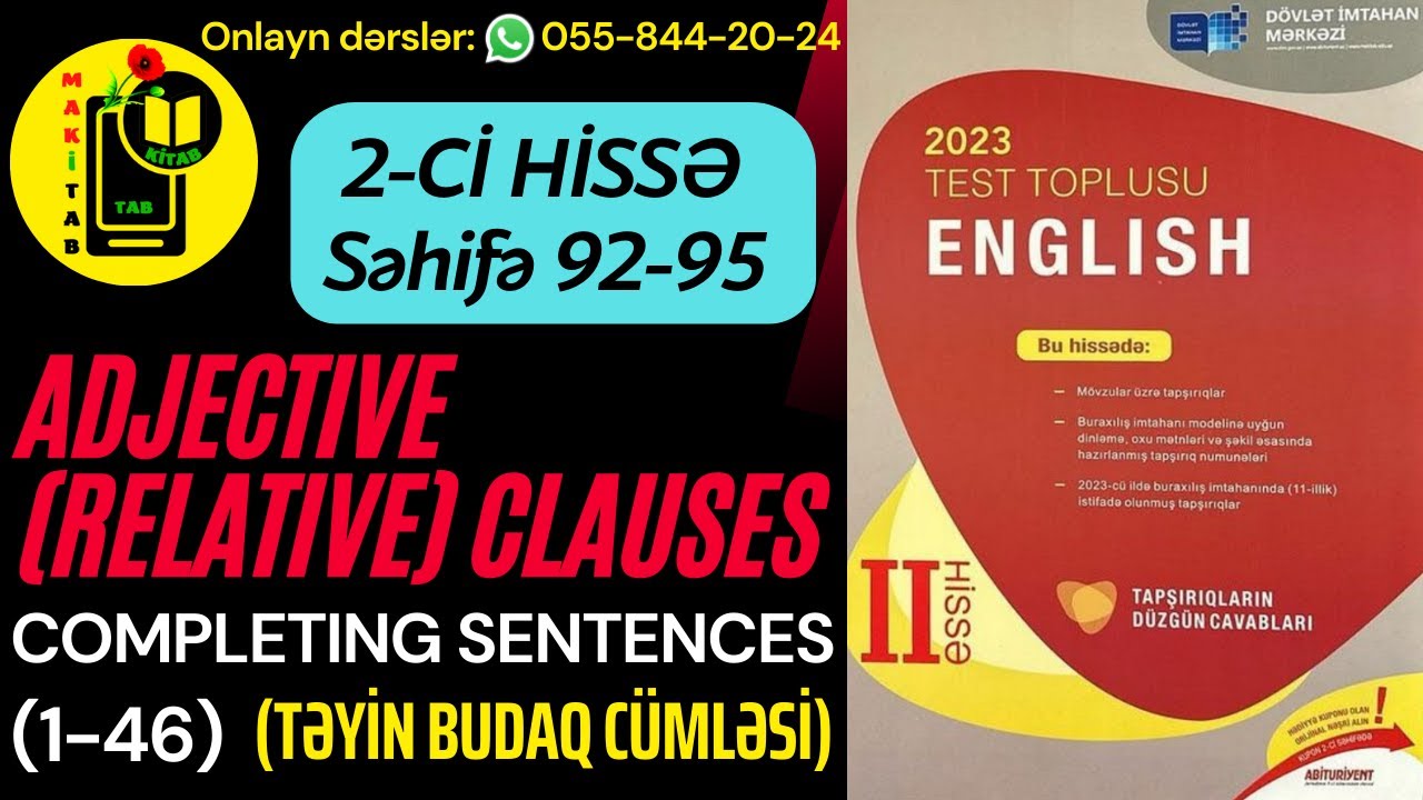 DİM YENİ 2-Cİ HİSSƏ TEST TOPLUSU 2023 ADJECTIVE (RELATIVE) CLAUSES | COMPLETING SENTENCES 1-46