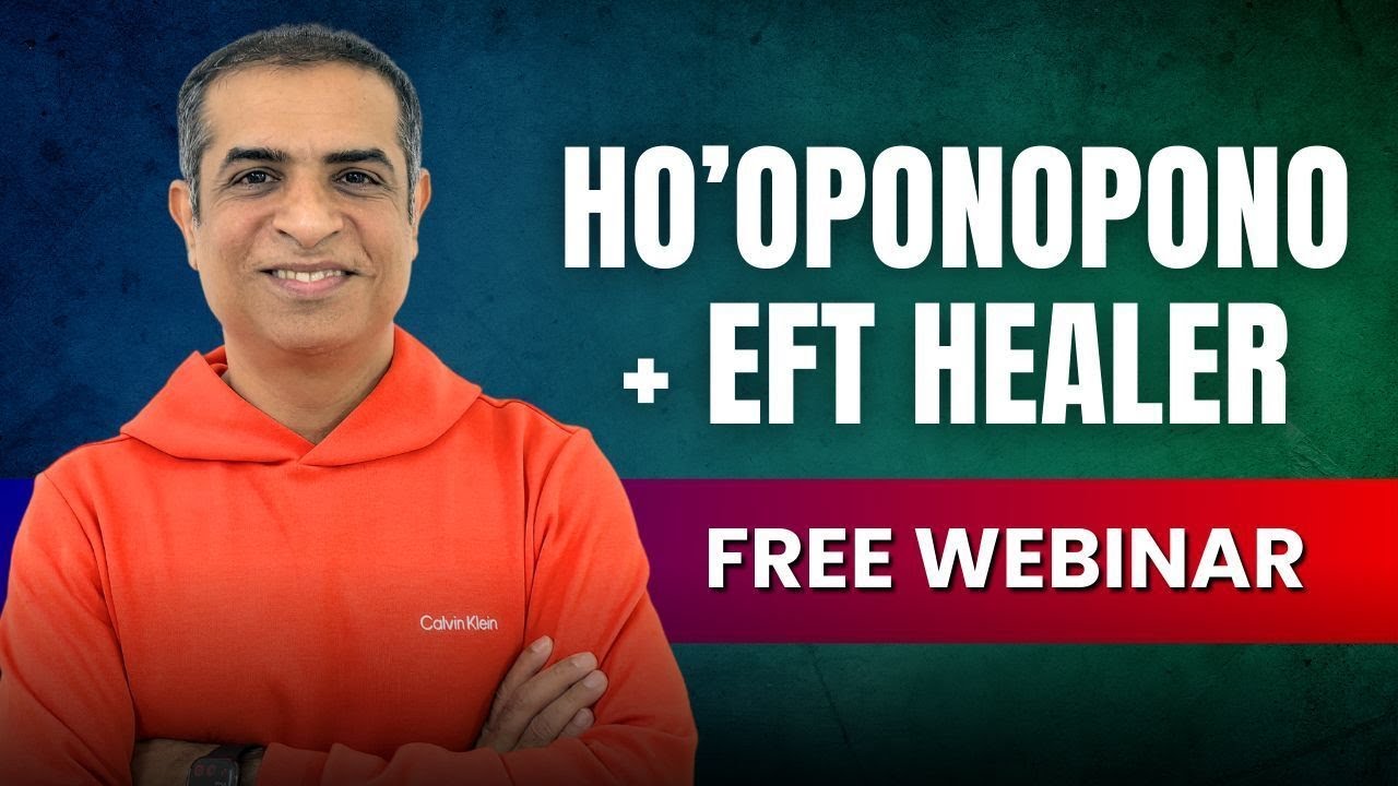 HoOponopono + EFT Certification Free Webinar by Mitesh Khatri