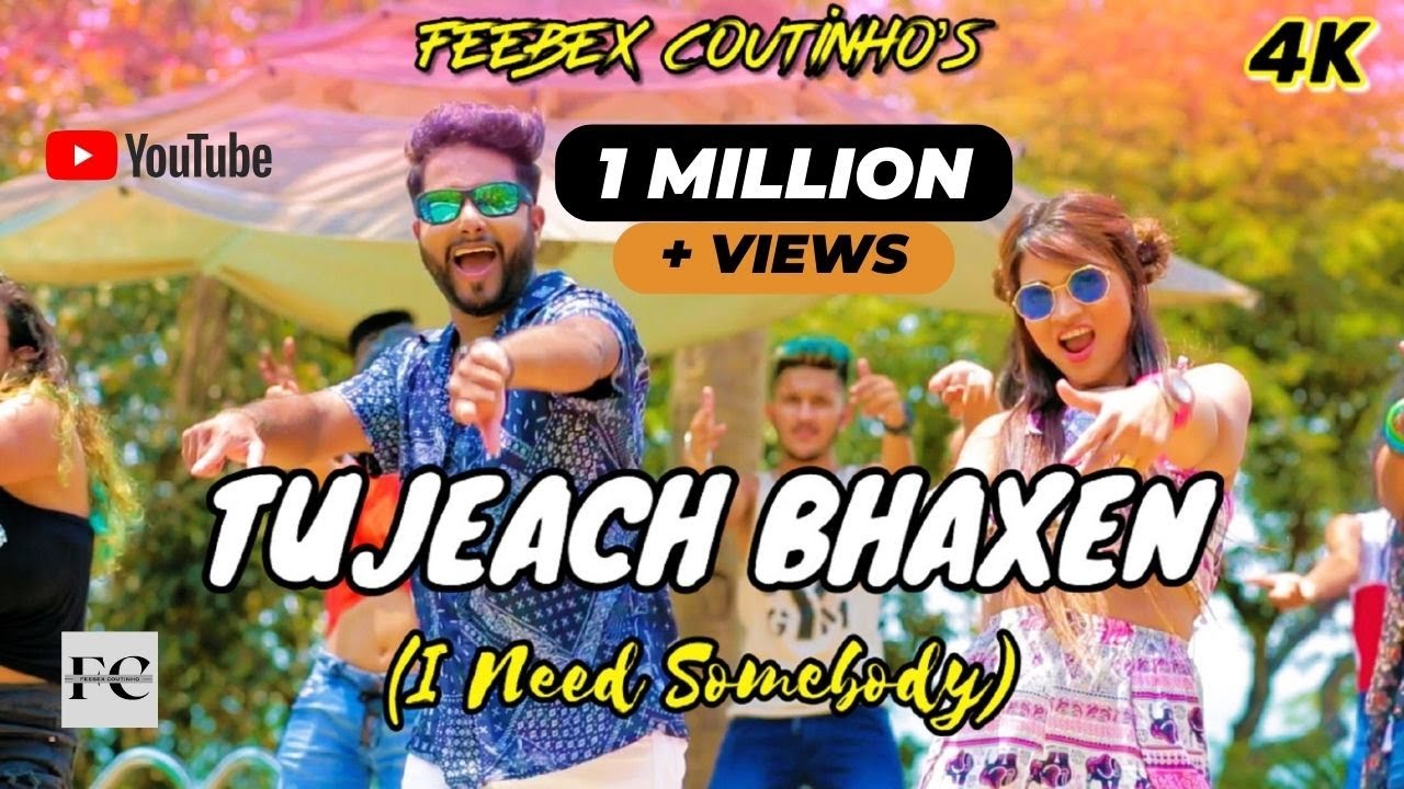Feebex Coutinho - Tujeach Bhaxen (I Need Somebody) [Official Music Video] | New Konkani Song