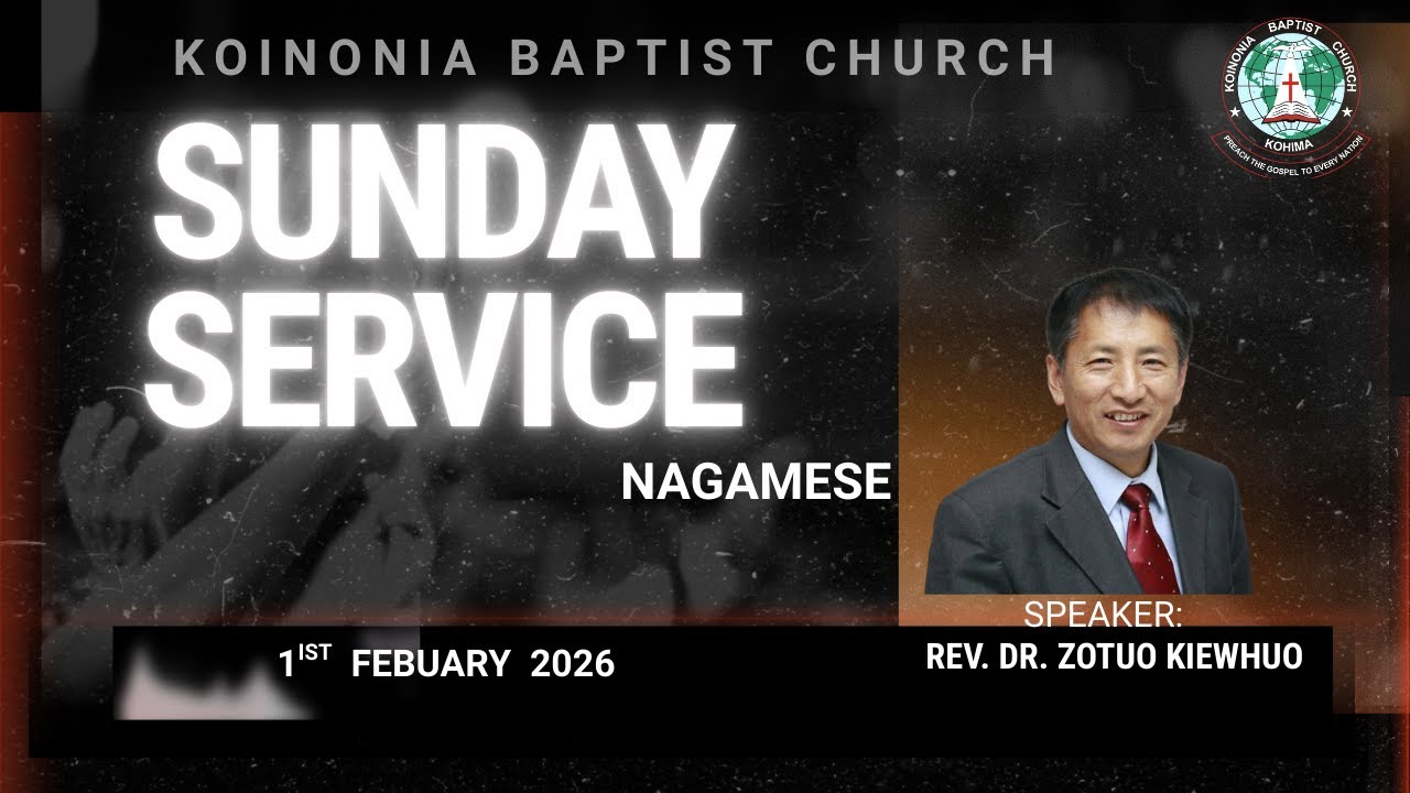 Sunday Nagamese Service|01/01/2026|Speaker:Rev. Dr. Zotuo Kiewhuo|