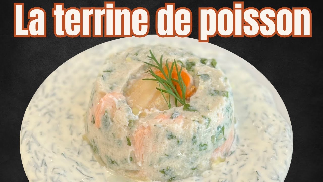 La terrine de poisson : Simple à préparer, hyper bon. Une entrée toute en fraîcheur.