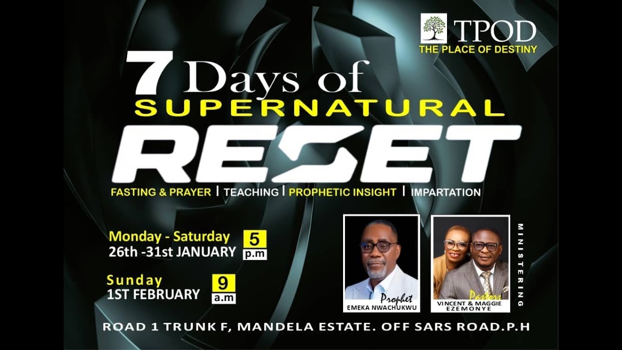 7 DAYS OF SUPERNATURAL RESET || DAY  7 || 1ST  FEBUARY 2026 ||  @theplaceofdestinychurch