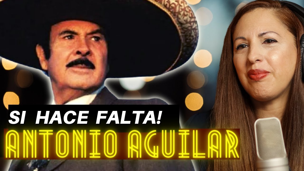 ANTONIO AGUILAR | QUE FALTA me hace  MI PADRE | Vocal coach REACTION & ANALYSIS