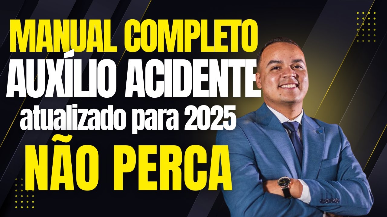 AUXÍLIO-ACIDENTE do INSS: Quem Tem Direito, Valor, Regras e Como Receber [GUIA COMPLETO 2025]