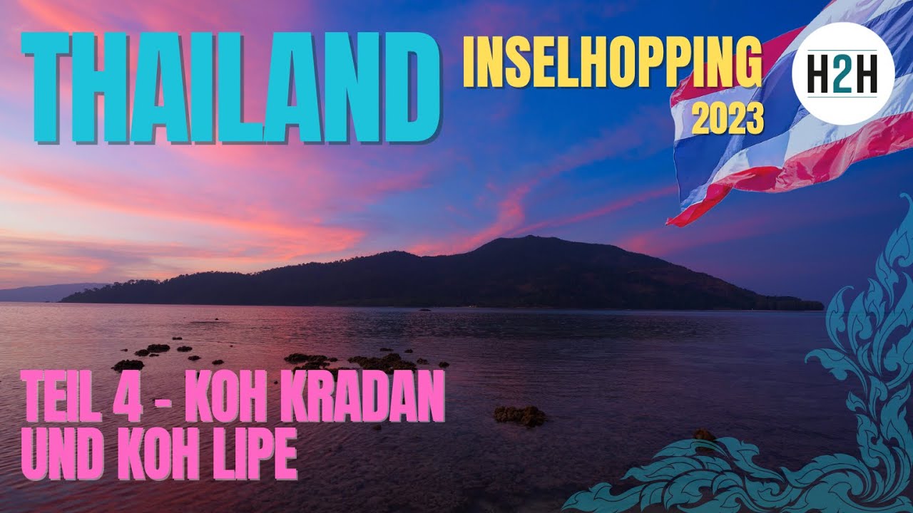 Thailand Teil 4 - Koh Kradan & Koh Lipe: zwei unbeschreiblich schöne Inseln!