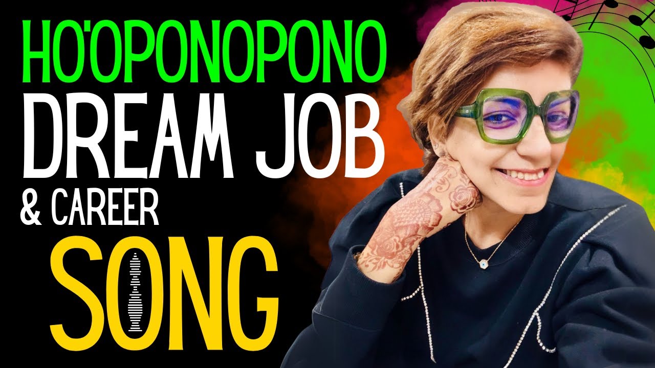 Ho'oponopono #Song to Attract a Dream Job | Boost Your #Career #Success