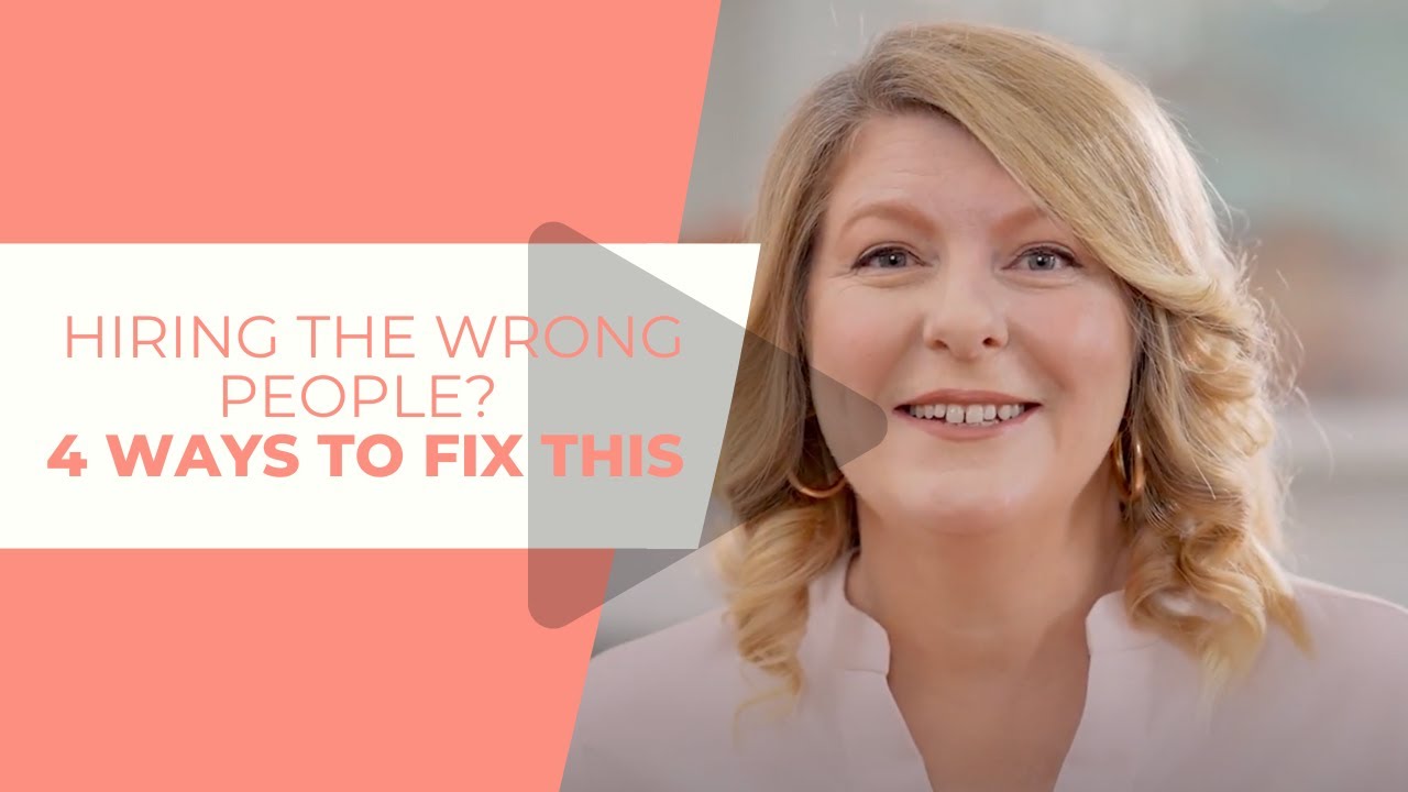 Hiring the Wrong People? 4 Ways to Fix This