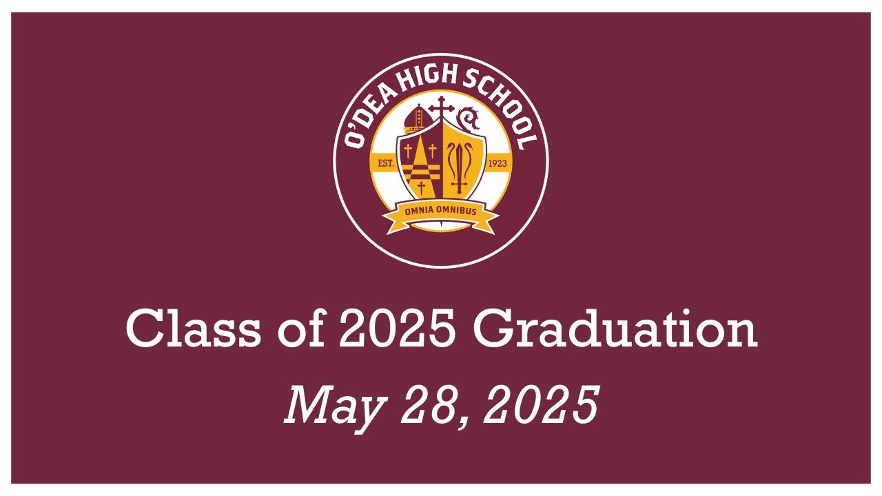 O'Dea Class of 2025 Graduation Ceremony