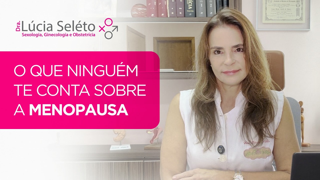 MENOPAUSA: O que NINGUÉM te conta sobre ondas de calor e Reposição Hormonal | Dra. LÚCIA SELÉTO