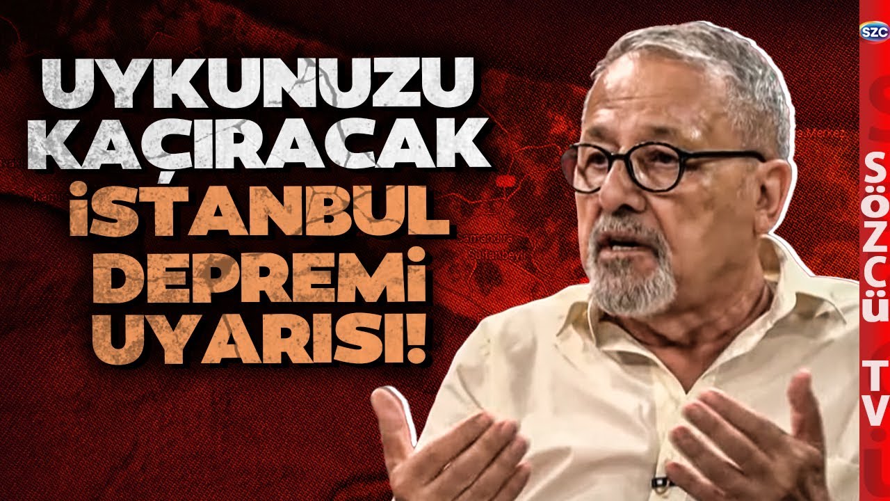 Naci Görür 'Gitti Gidecek' Dedi Uykuları Kaçıracak İstanbul ve Marmara Depremi Uyarısı Yaptı