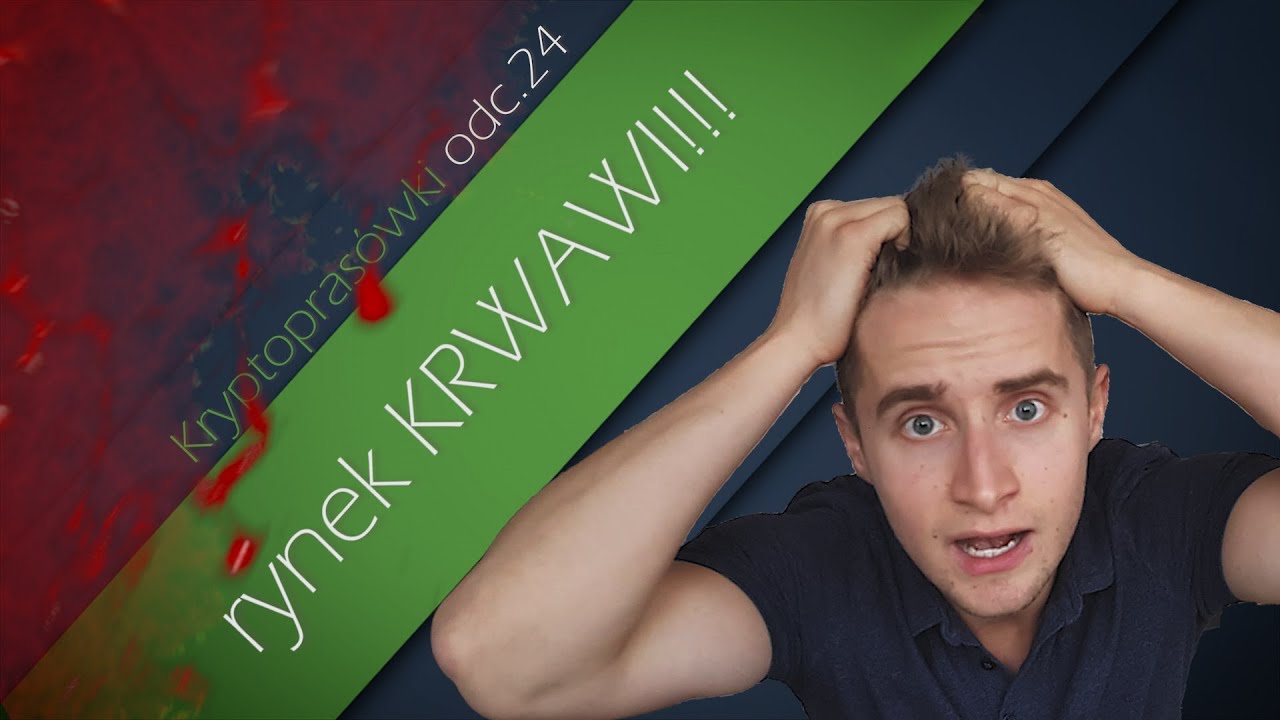 KRYPTOPRAS&Oacute;WKA 24 - rynek KRWAWI!