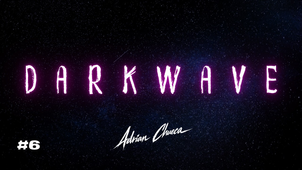 Darkwave - Adrian Chueca