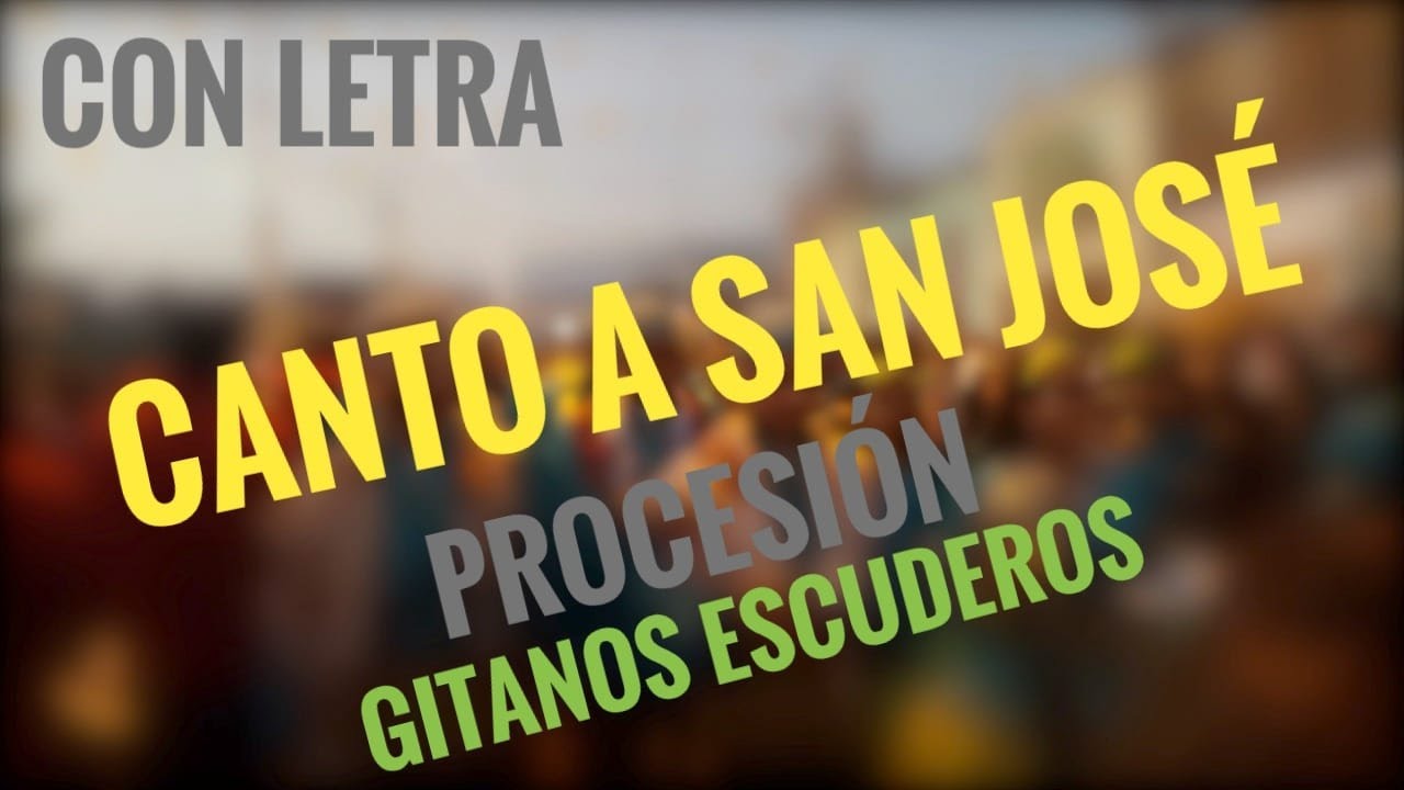 Canto San José Procesión Con Letra