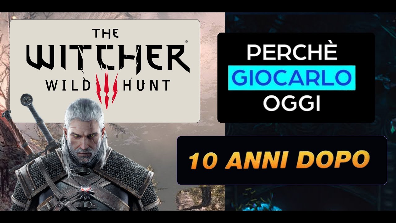 Perché The Witcher 3 è un Capolavoro? The Witcher 3: 10 anni dopo...