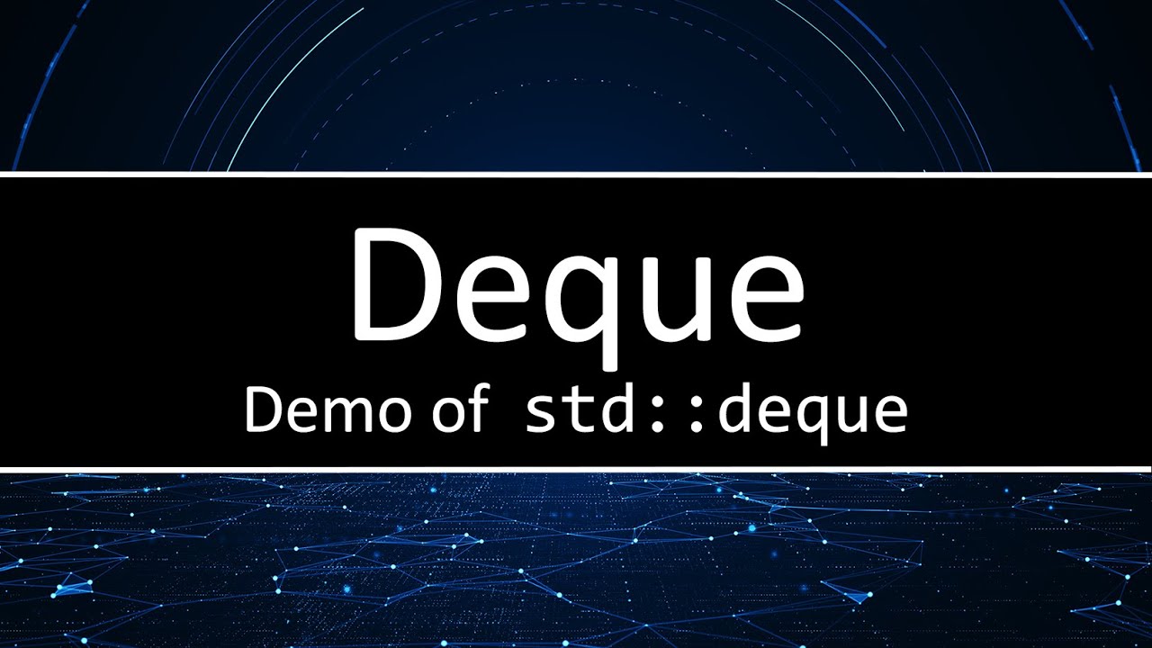 C++ Deque Demonstration