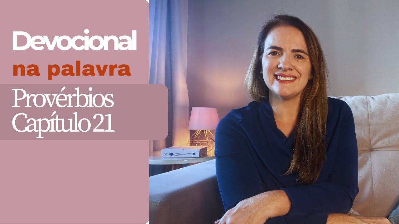 Provérbios 21 | Você sabe o que agrada a Deus?