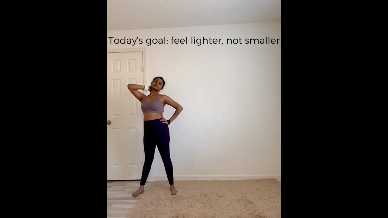 Today’s goal: feel lighter, not smaller