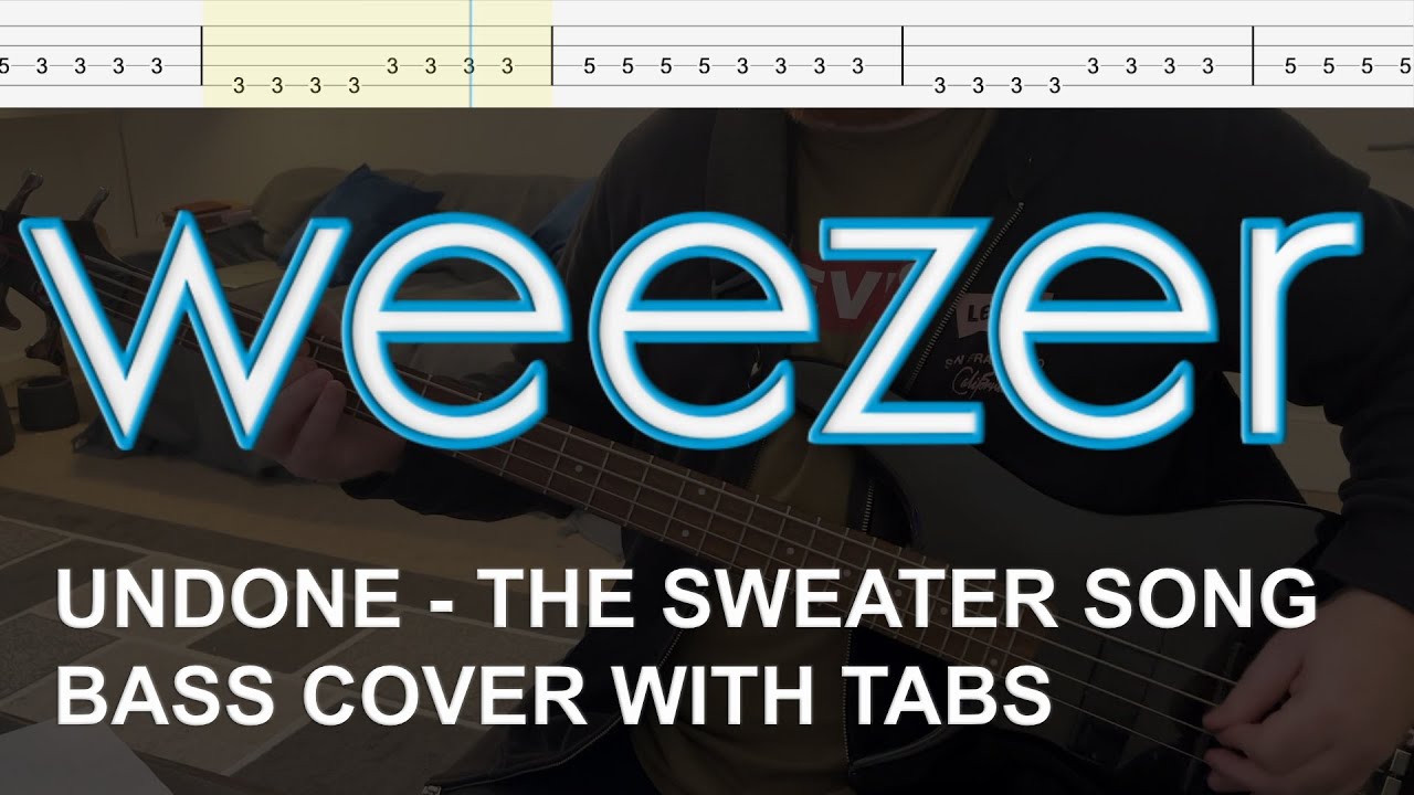 Weezer - Undone - The Sweater Song (Bass Cover with Tabs)