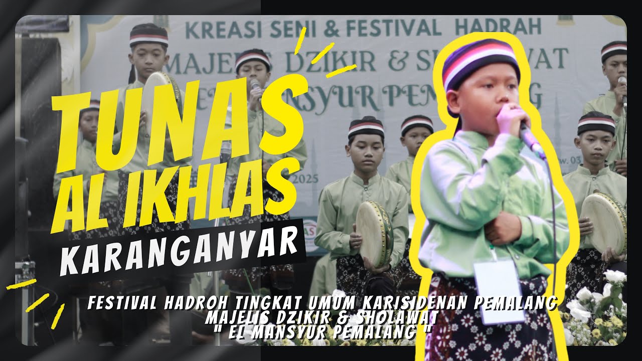 Tunas Al Ikhlas | Festival Hadroh Tingkat Umum Karisidenan Pemalang