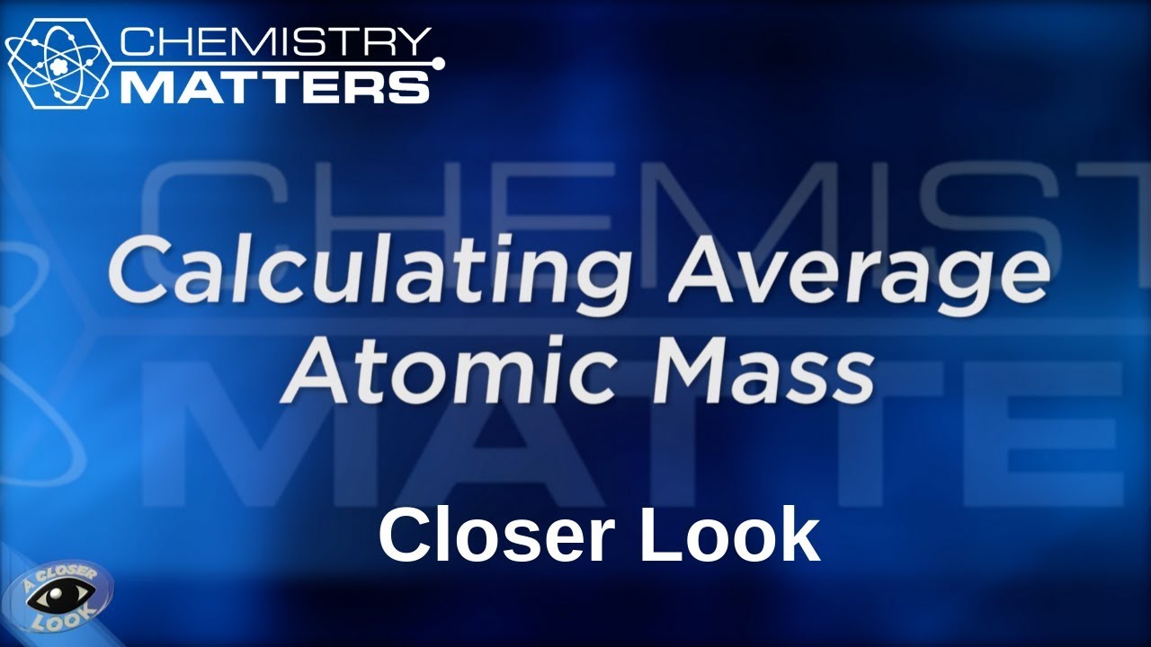 Closer Look: Calculating Average Atomic Mass | Chemistry Matters