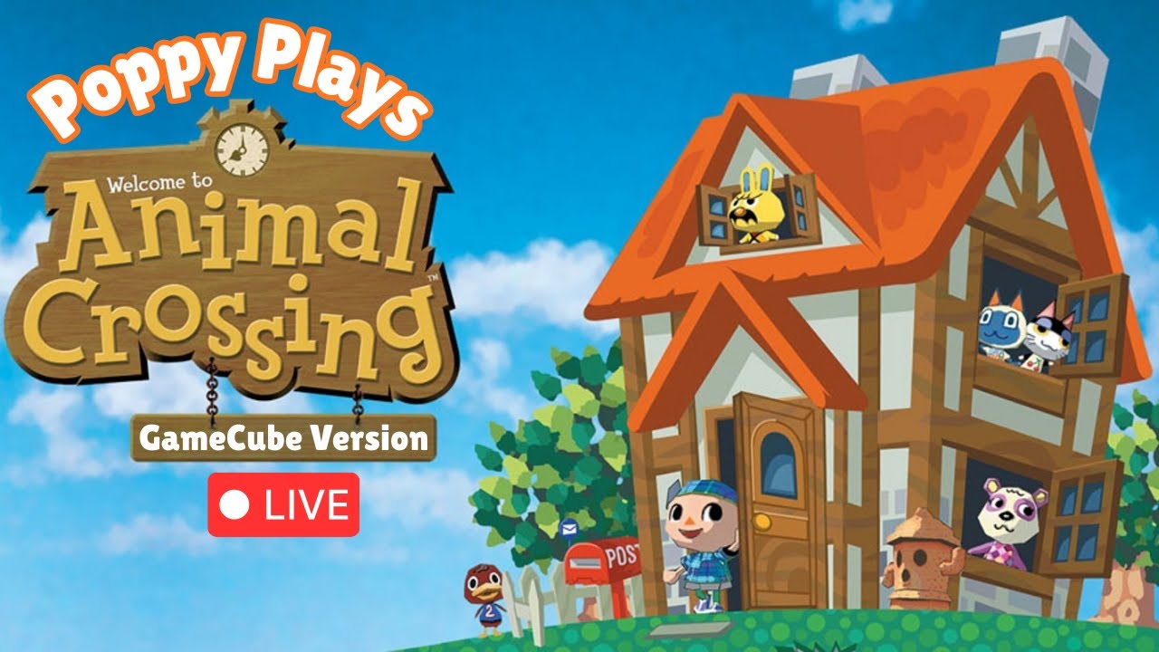 🌺 Poppy Plays Animal Crossing The GameCube Version | Let's Play LIVE | #gamecubegames #retrogaming