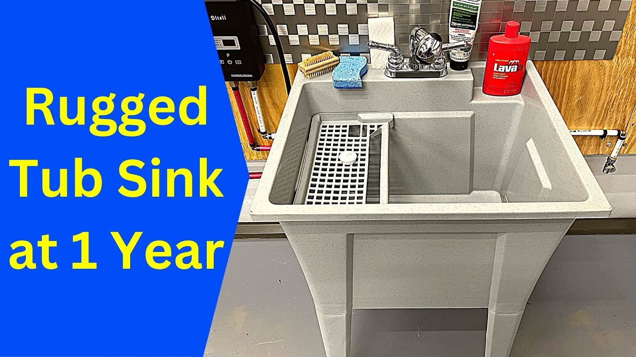 Rugged Tub Sink at 1 Year