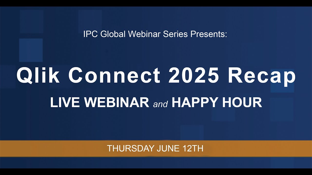 Qlik Connect 2025 Recap Live Happy Hour Webinar