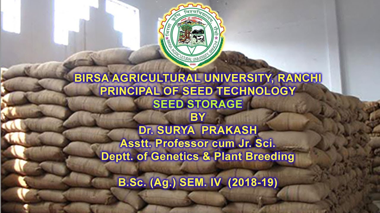 SEED STORAGE | Dr Surya Prakash