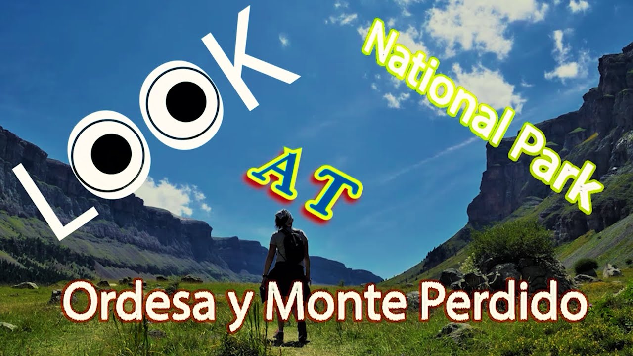Ordesa y Monte Perdido National Park - Park narodowy Ordesa i Monte Perdido